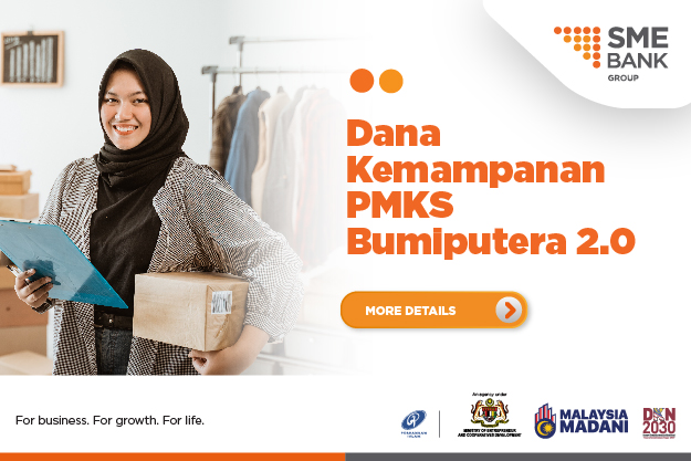 SME Bank : Dana Kemampanan PMKS Bumiputera 2.0 (DKPB 2.0)